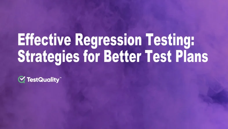 Regression Testing Strategies for Writing a Test Plan | Pain Points and Examples