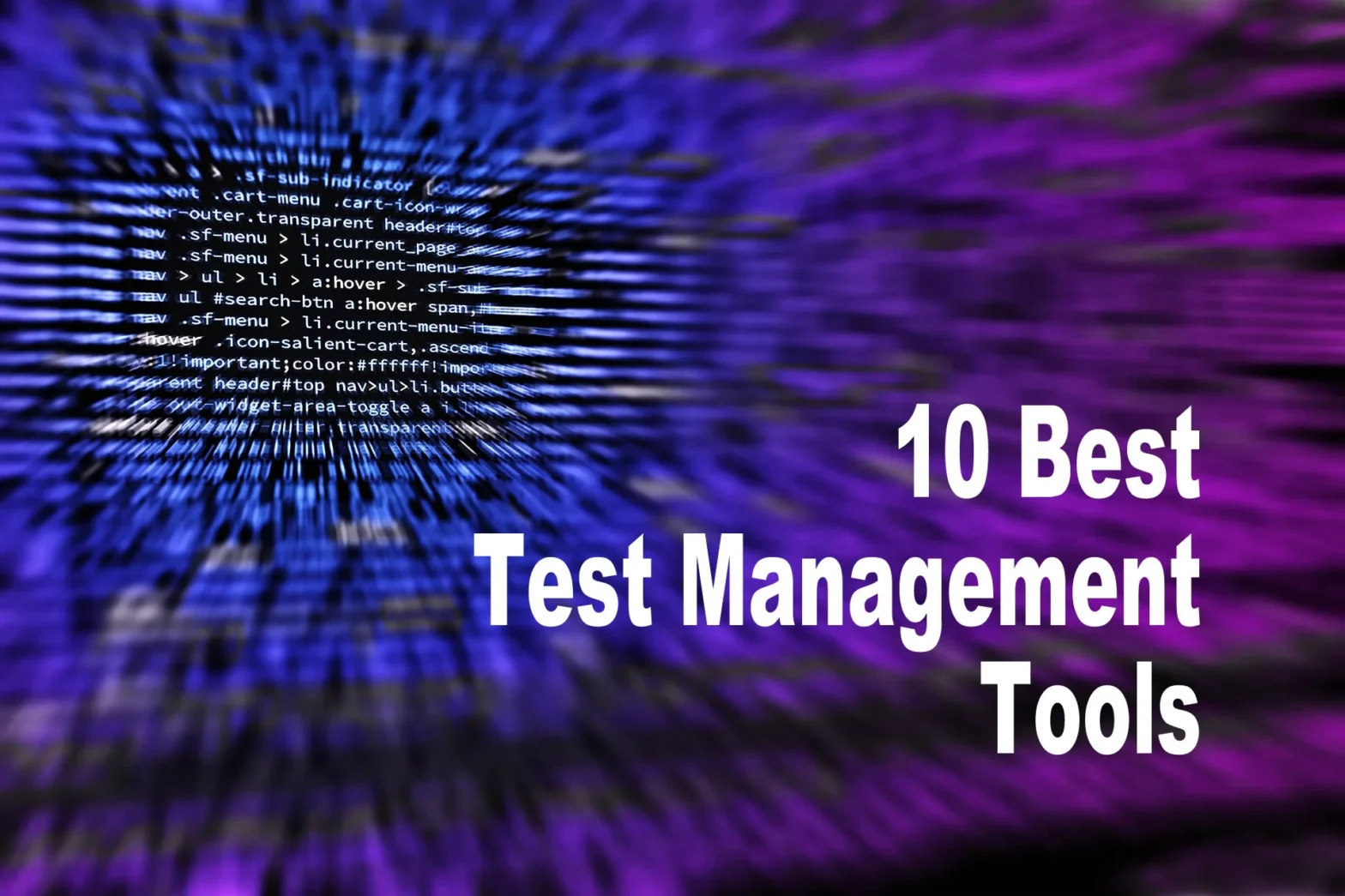Best Test Management Tools for Manual & Automation Testing