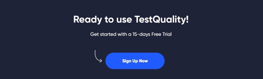 TestQuality Test Management Free Trial | Get Started for Free and explore the other Test Management features.