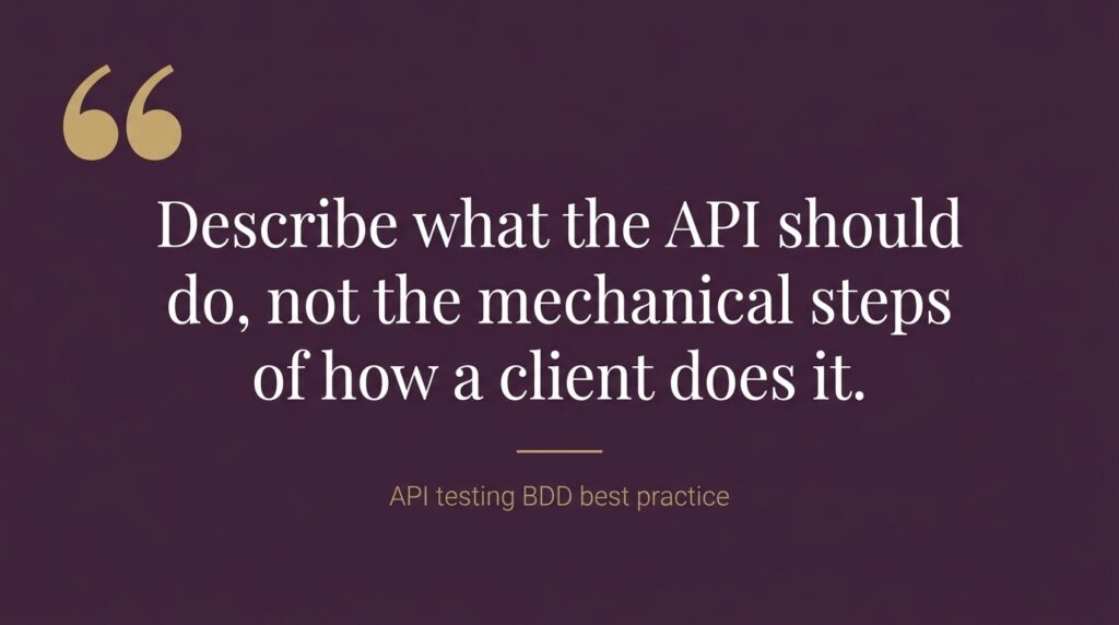 The Declarative Rule for API Testing BDD API testing BDD Best practice