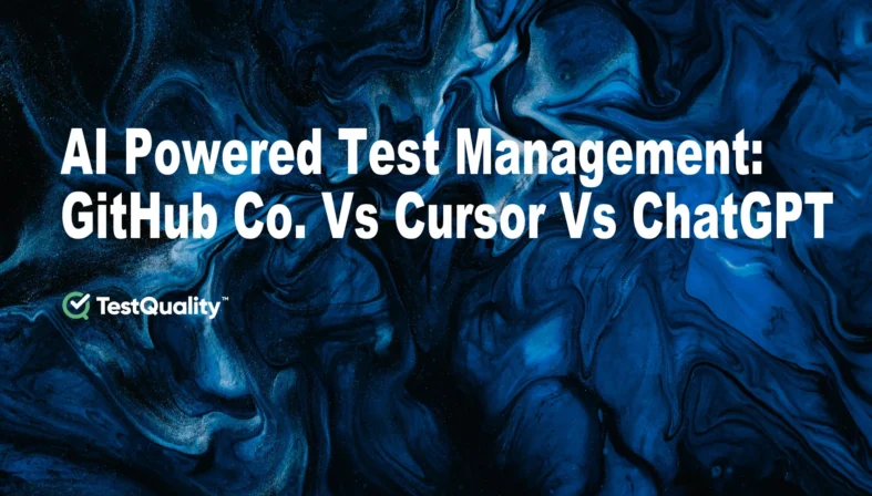 AI Generative Pwoered Test Management. GitHub Vs Cursor Vs ChatGPT Comparison