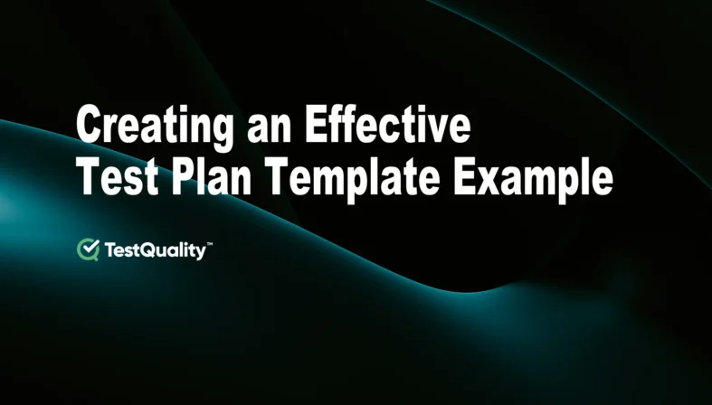 Creating Effective Software Test Plan Template ExampleTestQualiity Test Management