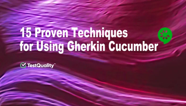 Expert Tips using Gherkin Cucumber Feature Scenario Best Practices Softare Testing Test Automation TestQuality {{brizy_dc_image_alt entityId=