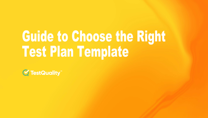 Better than a Free Test Plan Template | TestQuality
