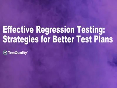 Regression Testing Strategies for Writing a Test Plan | Pain Points and Examples