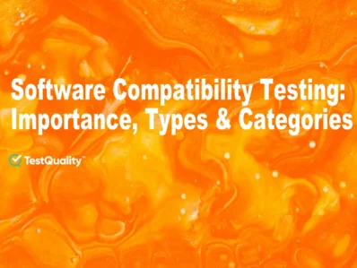 Software Compatibility Testing QA Testers Functional Tests Test Management Tool TestQuality