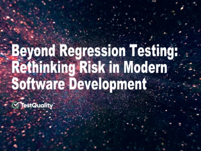Regression Testing | Managing Risk in Software development | TestQuality