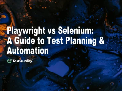 Playwright Vs Selenium | Guide to Test Planning & Automation