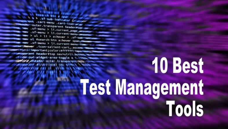 Best Test Management Tools for Manual & Automation Testing