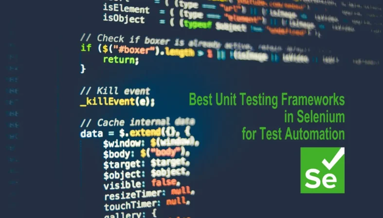 Best Unit Testing Frameworks in Selenium for Test Automation {{brizy_dc_image_alt entityId=