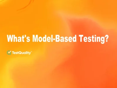 What's Model-Based Testing in Software Testing.